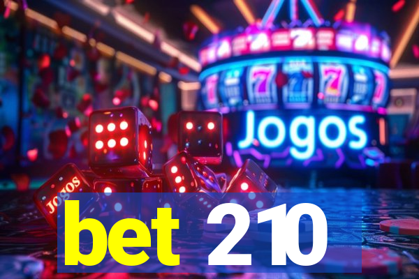 bet 210